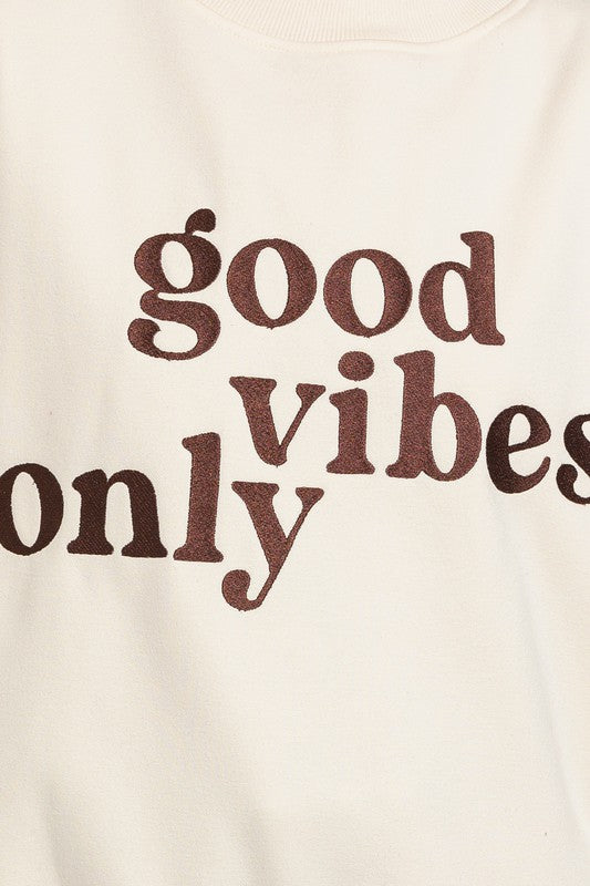 Good Vibes Only