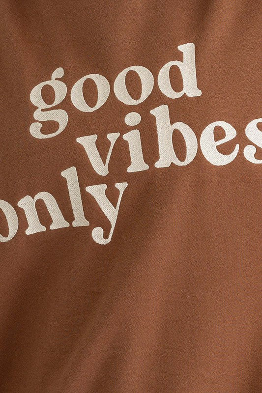 Good Vibes Only